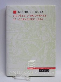 Duby, Georges, Neděle u Bouvines 27. červenec 1214, 1997