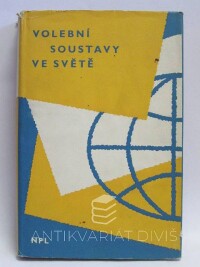 kolektiv, autorů, Volební soustavy ve světě, 1962