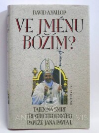 Yallop, David A., Ve jménu Božím? Tajemná smrt třiatřicetidenního papeže Jana Pavla I., 1994