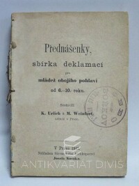 Urlich, K., Weinfurt, M., Přednášenky, sbírka deklamací pro mládež obojího pohlaví od 6.-10. roku, 1867