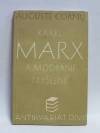 Cornu, Auguste, Karel Marx a moderní myšlení, 1958