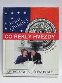 Quigley, Joan, Co řekly hvězdy: Astrologie v Bílém domě, 1992