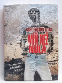 Ellis, Bret Easton, Míň než nula, 2010