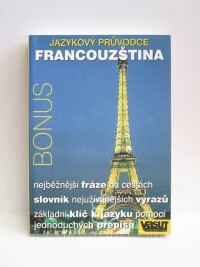 kolektiv, autorů, Francouzština - Jazykový průvodce: Bonus, 2000