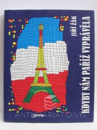 Žák, Jiří, Kdyby nám Paříž vyprávěla, 2002