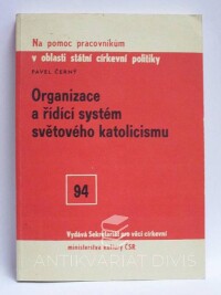 Černý, Pavel, Organizace a řídící systém světového katolicismu, 1987
