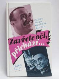 Suchý, Ondřej, Zavřete oči, přichází… Leccos kolem Oldřicha Nového, 1993