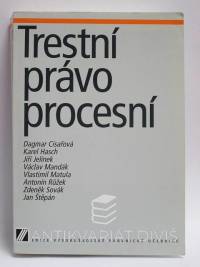 kolektiv, autorů, Trestní právo procesní, 1999