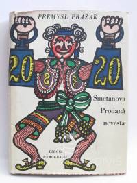 Pražák, Přemysl, Smetanova Prodaná nevěsta, 1962