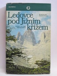 Rozehnal, Miroslav, Ledovce pod Jižním křížem: Hory a lidé Patagonie, 1979
