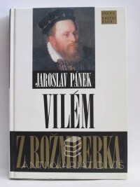 Pánek, Jaroslav, Vilém z Rožmberka, 1998