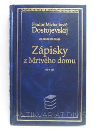 Dostojevskij, Fjodor Michajlovič, Zápisky z Mrtvého domu, 2001