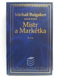 Bulgakoc, Michail, Mistr a Markétka, 2005