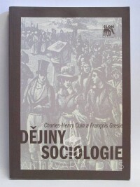 Cuin, Charles-Henry, Gresle, Francois, Dějiny sociologie, 2004