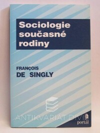Singly, Francois de, Sociologie současné rodiny, 1999