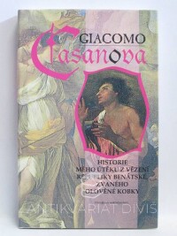 Casanova, Giacomo, Historie mého útěku z vězení Rebubliky benátské, zvaného Olověné kobky, 1998