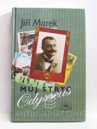 Marek, Jiří, Můj strýc Odysseus, 2001