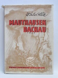 Vítek, Miloš, Mauthausen 1942, Dachau 1945, 1946