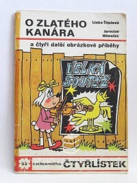 Štíplová, Ljuba, Němeček, Jaroslav, Čtyřlístek 33: O zlatého kanára, 1974