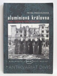 Procházková, Petra, Aluminiová královna: Rusko-čečenská válka očima žen, 2003