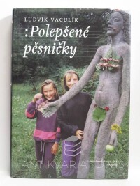 Vaculík, Ludvík, Polepšené pěsničky, 2006