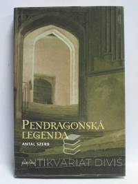 Szerb, Antal, Pendragonská legenda, 1998