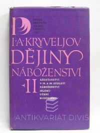 Kryveljov, I. A., Dějiny náboženství II: Křesťanství v 19. a 20. století, náboženství Islámu, učení buddhismu, 1981
