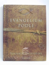 Archer, Jeffrey, Iškariotský, Benjamin, Evangelium podle Jidáše, 2008