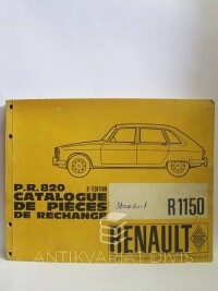 kolektiv, autorů, P. R. 820 Catalogue de pi?ces de rechange - Renault R 1150, 0