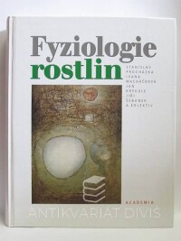 Šebánek, Jiří, Procházka, Stanislav, Macháčková, Ivana, Krekule, Jan, Fyziologie rostlin, 1998