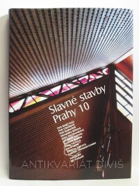 kolektiv, autorů, Slavné stavby Prahy 10, 2009