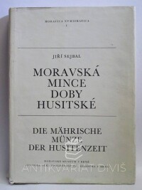 Sejbal, Jiří, Moravská mince doby husitské, 1965