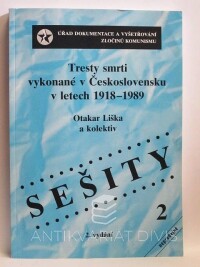 Liška, Otakar, Tresty smrti vykonané v Československu v letech 1918-1989, 2006