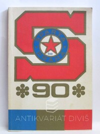 kolektiv, autorů, TJ Sparta ČKD Praha 1893-1983: Almanach k 90. výročí , 1983