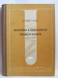 Ivanov, A. P., Sizov, I. A., Šlechtění a semenářství polních plodin, 1953