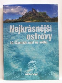 Trifoni, Jasmina, Nejkrásnější ostrovy: 80 úžasných míst na světě, 2013