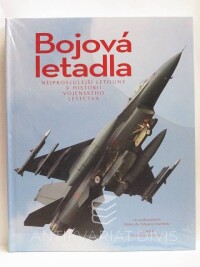 Niccoli, Riccardo, Bojová letadla: Nejproslulejší letouny v historii vojenského letectva, 2016