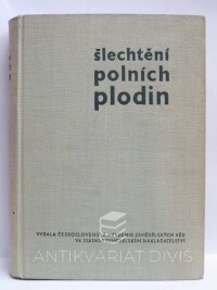 Stehlík, Václav, Šlechtění polních plodin, II. díl - část speciální, 1959
