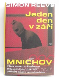 Reeve, Simon, Jeden den v září - Mnichov, 2006