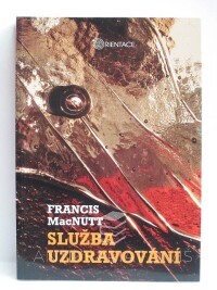 MacNutt, Francis, Služba uzdravování, 2010