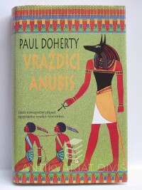 Doherty, Paul, Vraždící Anubis, 2003