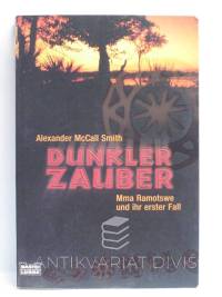 Smith, Alexander McCall, Dunkler Zauber, 2003