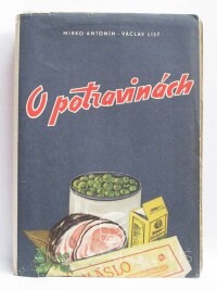 Antonín, Mirko, Lisý, Václav, O potravinách, 1955