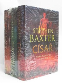 Baxter, Stephen, Plátno tkané časem: Císař; Dobyvatel; Mořeplavec, 2009