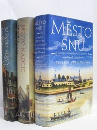 Swerlingová, Beverly, Město snů; Město naděje; Město slávy, 2003