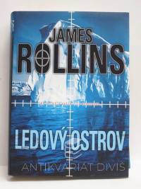 Rollins, James, Ledový ostrov, 2009