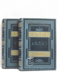 Sienkiewicz, Henryk, Křižáci I, II, 1927