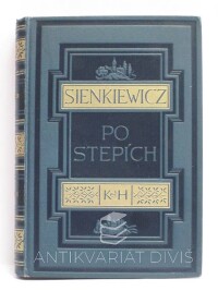 Sienkiewicz, Henryk, Po stepích a jiné črty, 1929