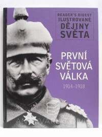 kolektiv, autorů, První světová válka 1914-1918, 2012