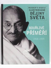 kolektiv, autorů, Bouřlivé příměří 1918-1939, 2012